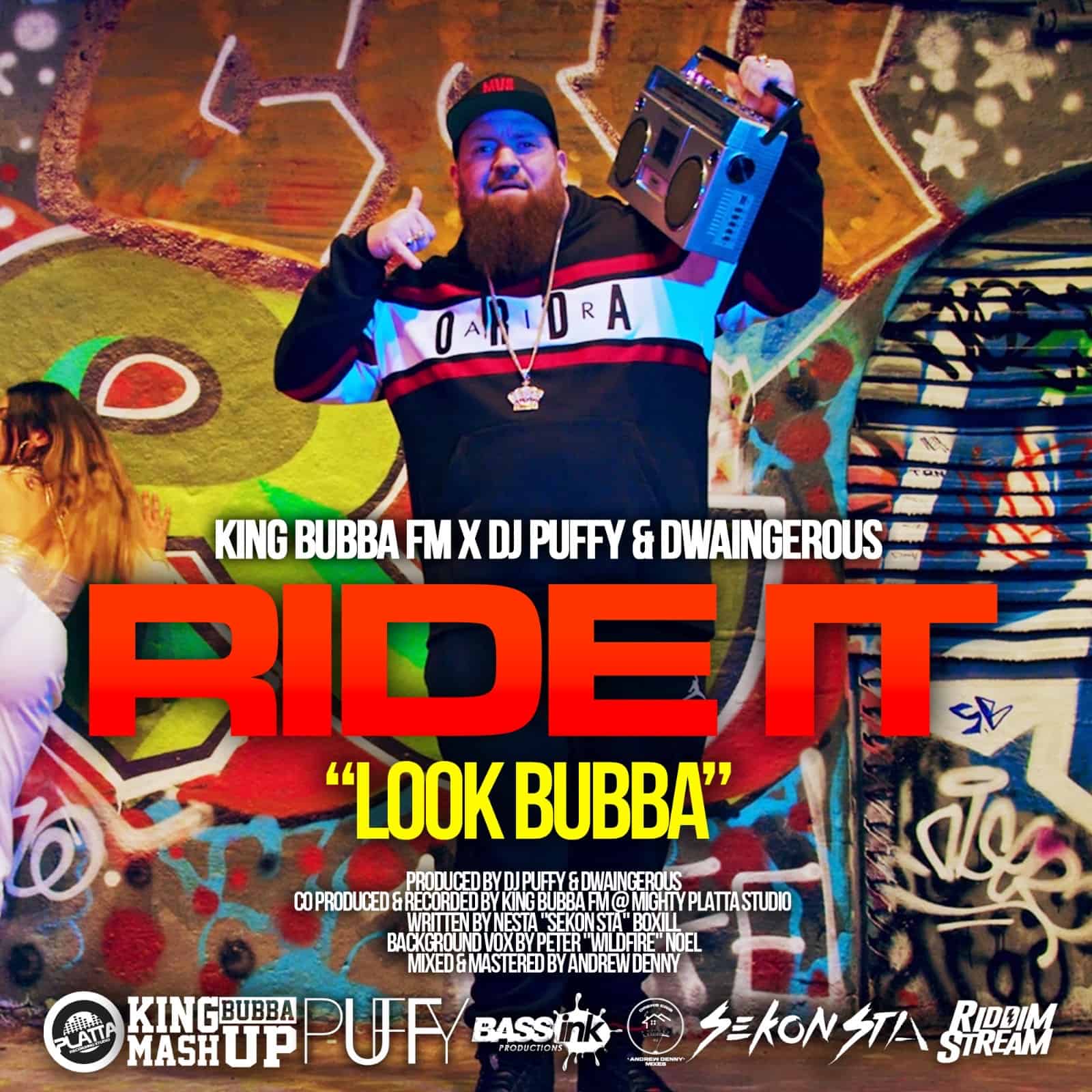 KING BUBBA FM, Dj Puffy & Dwaingerous - Ride It (Look Bubba!)