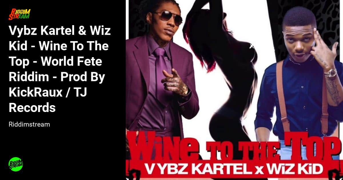 wine to the top vybz kartel download wine to the top vybz kartel download