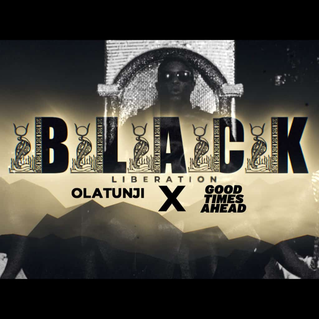 Black Liberation - Olatunji & Good Times Ahead