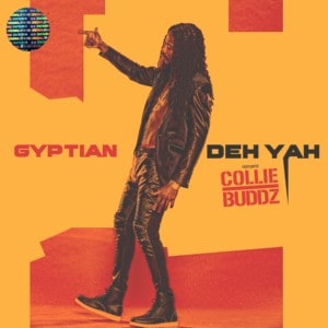 Gyptian & Collie Buddz - Deh Yah Produced By Ricky Blaze