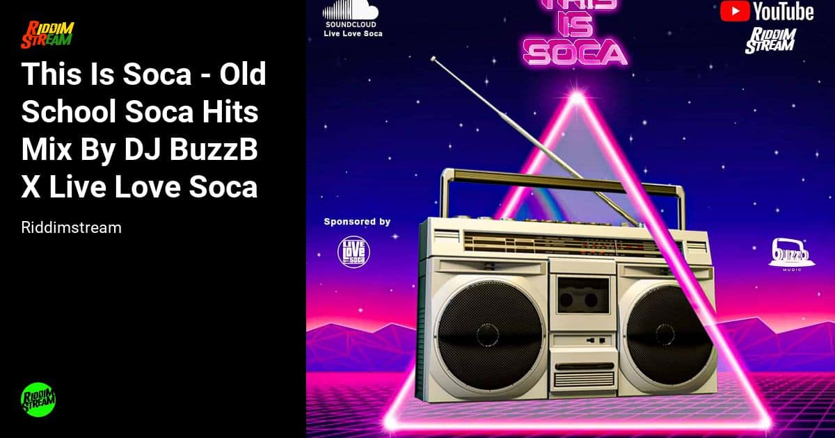 This Is Soca Old School Soca Hits Mix By DJ BuzzB X Live