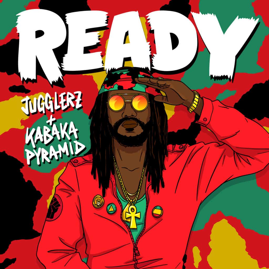 Jugglerz & Kabaka Pyramid - Ready