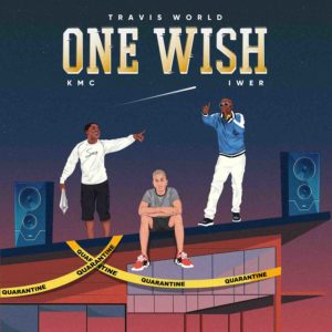 Travis World & Iwer George - One Wish (feat. KMC)