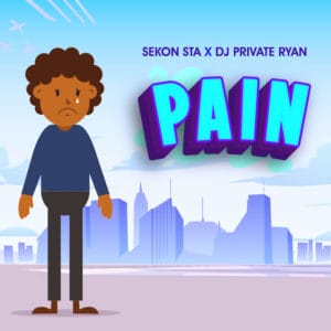 Sekon Sta & DJ Private Ryan - Pain