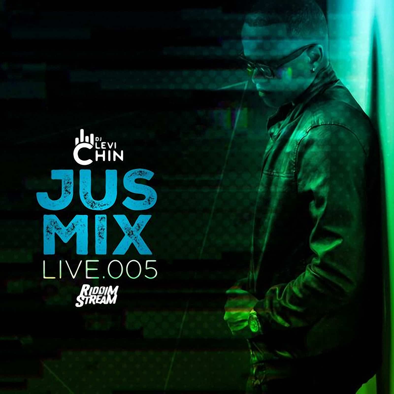 Dj Levi Chin - Jus Mix Live 005