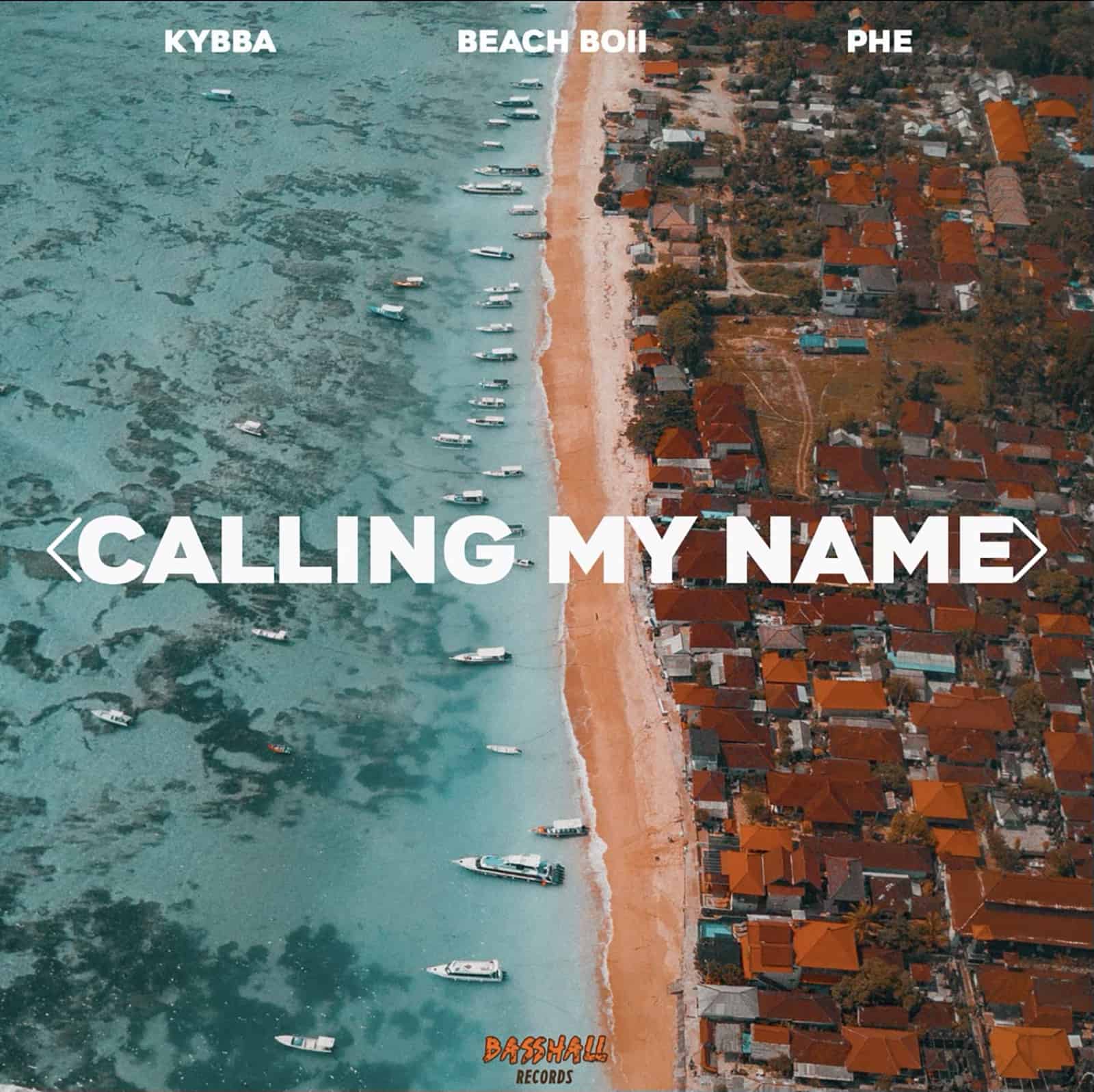 Kybba, Beach Boii & PHE - Calling My Name