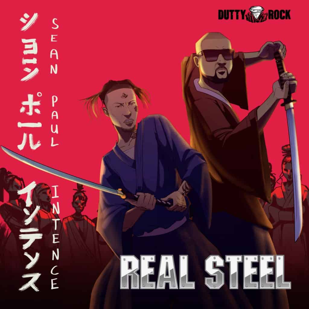 Sean Paul & Intence - Real Steel - Dutty Rock Productions