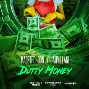 Maestro Don & Jahvillani - Dutty Money