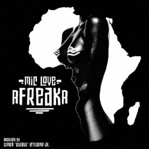 Mic Love - Afreaka - 2021 Soca