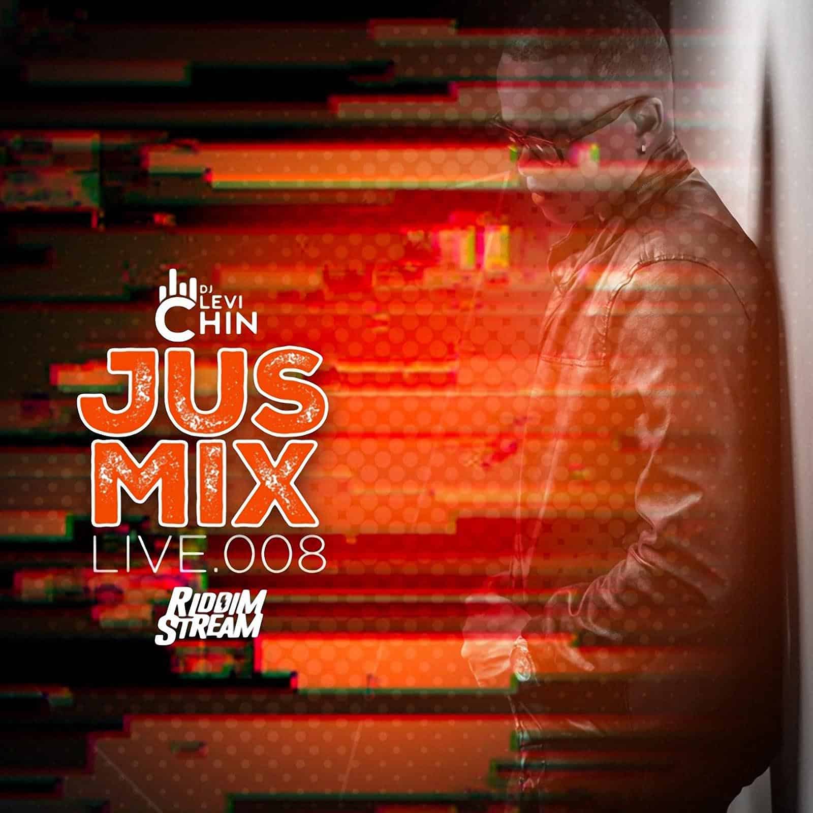 DJ Levi Chin - Jus Mix Live 008
