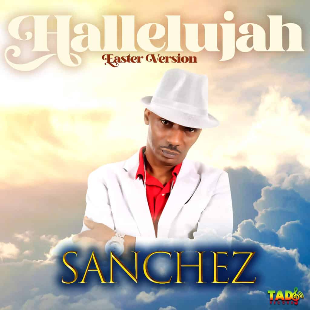 Sanchez - Hallelujah Easter Version