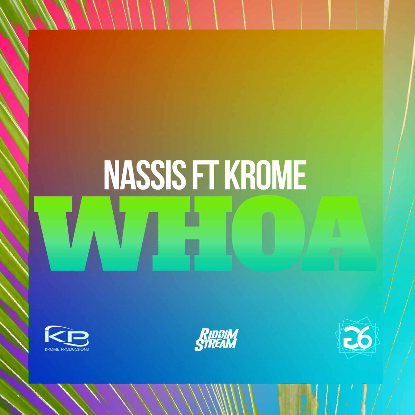 Whoa - Nassis ft Krome