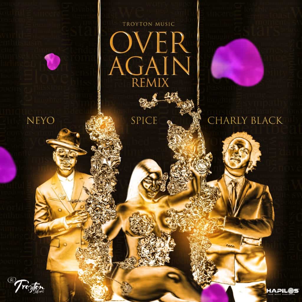 Charly Black, Ne-Yo & Spice - Over Again (Remix)