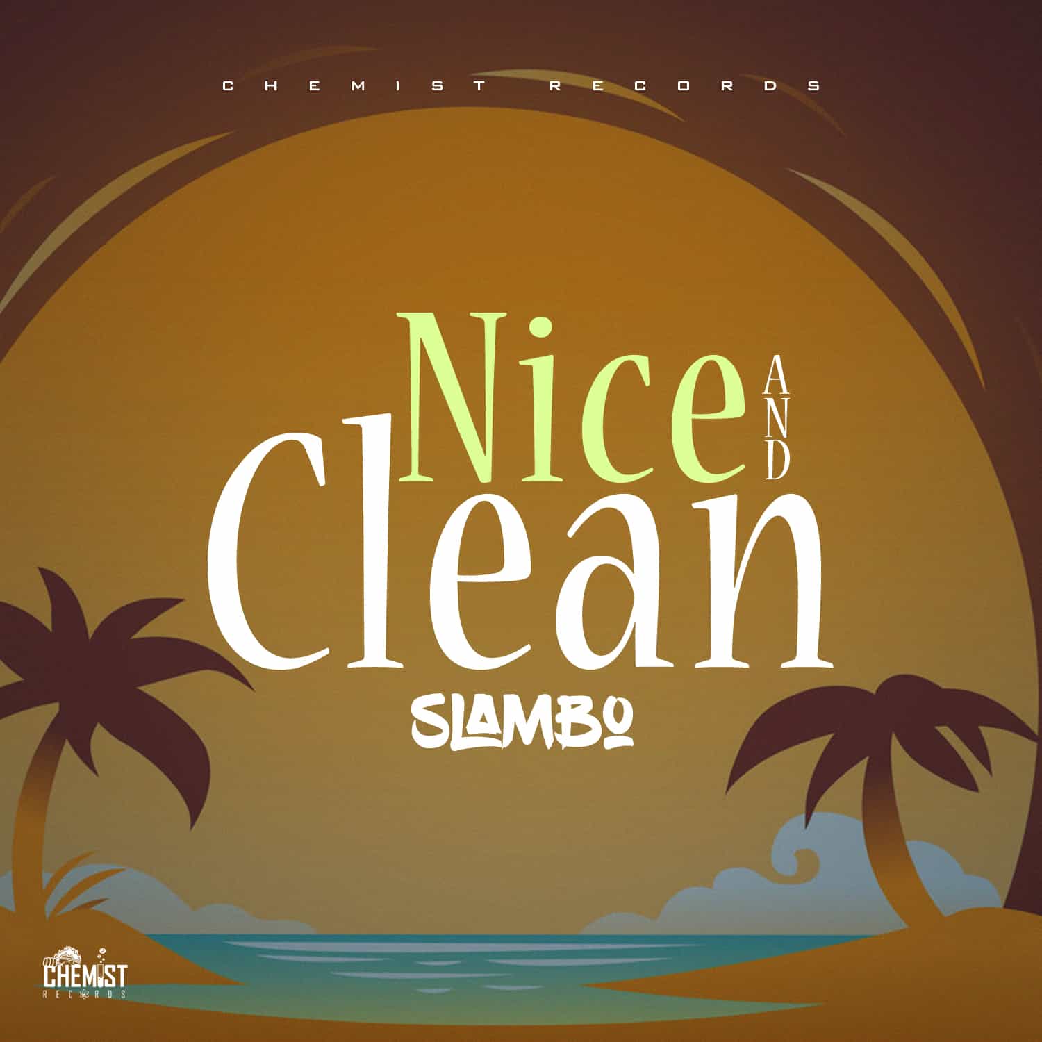 Slambo - Nice and Clean - Chemist Records
