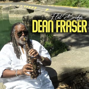 Flat Bridge by Jamaican Saxophonist Dean Fraser