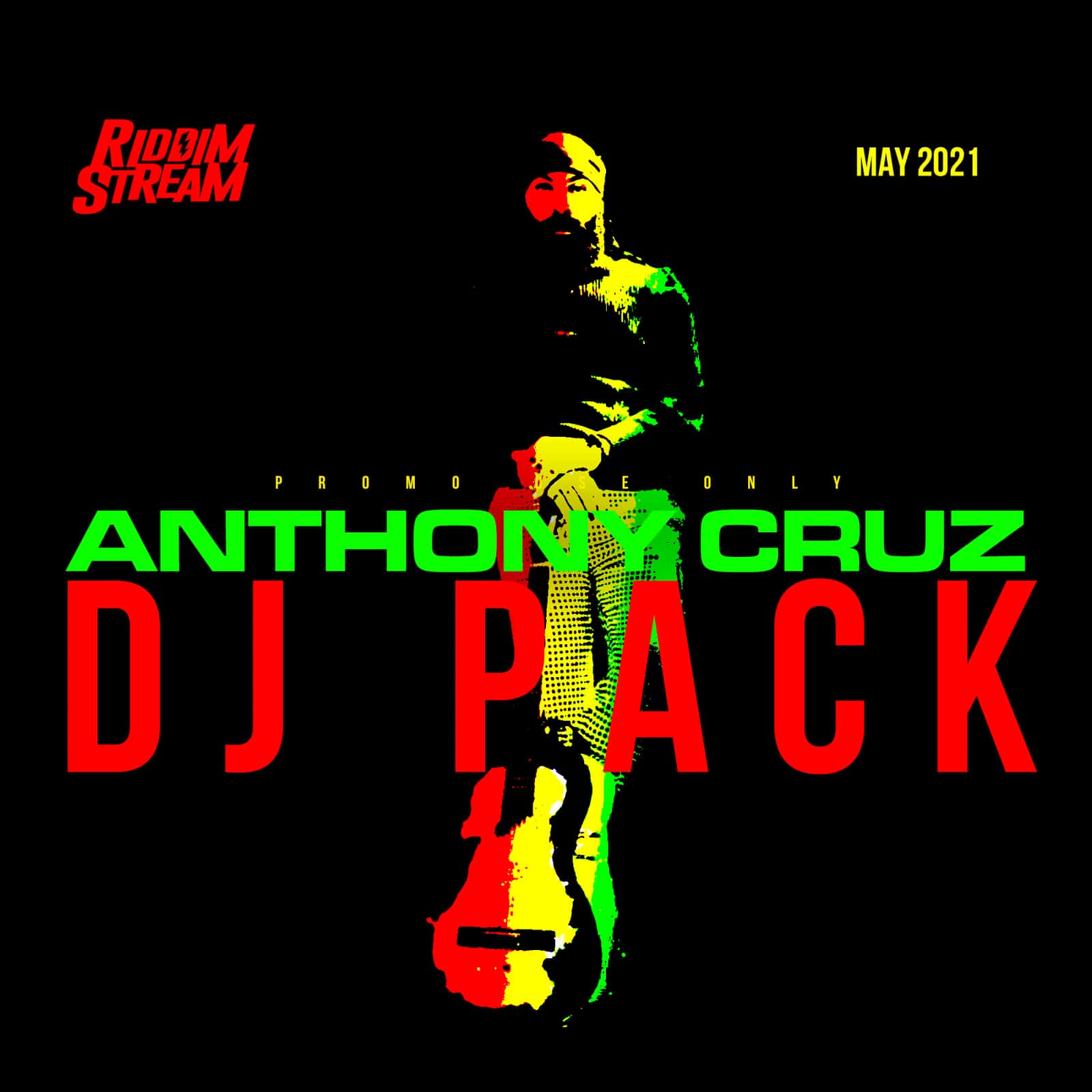 Anthony Cruz - DJ Pack - May 2021