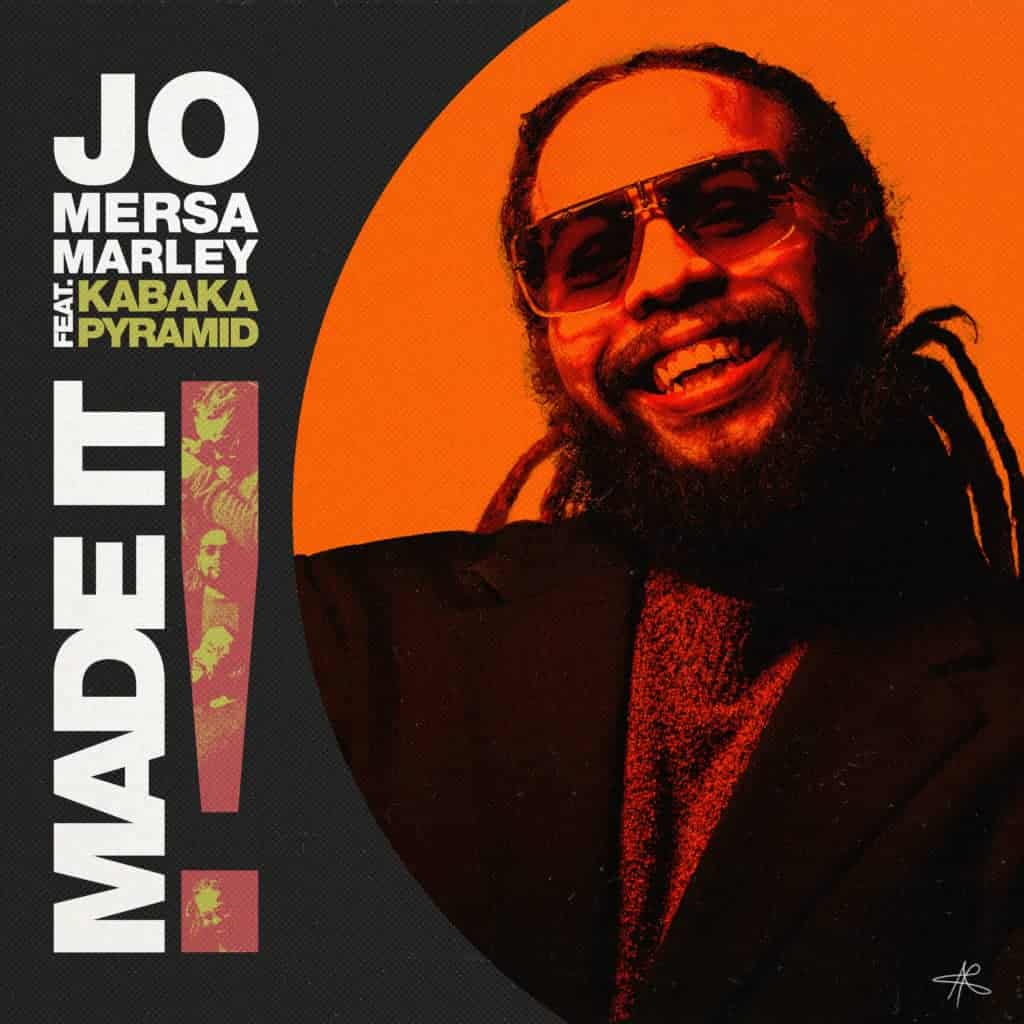Jo Mersa Marley - Made It feat. Kabaka Pyramid - Eternal EP