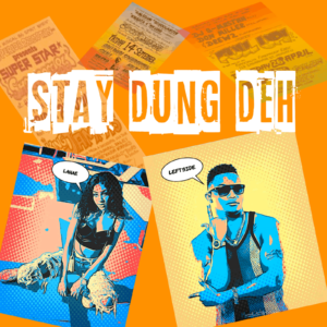 Leftside and Lanae - Stay Dung Deh