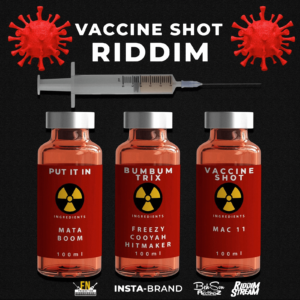 Vaccine Shot Riddim - Freezy, Cooyah, Hitmaker, Mac 11 & Mata