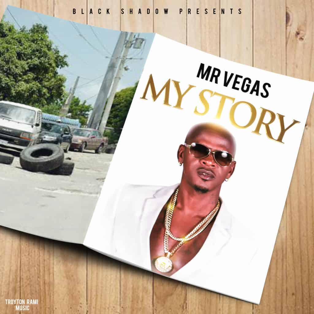 Mr Vegas X Black Shadow - My Story