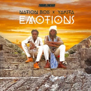 Nation Boss & Yaksta - Emotions - Troublemekka