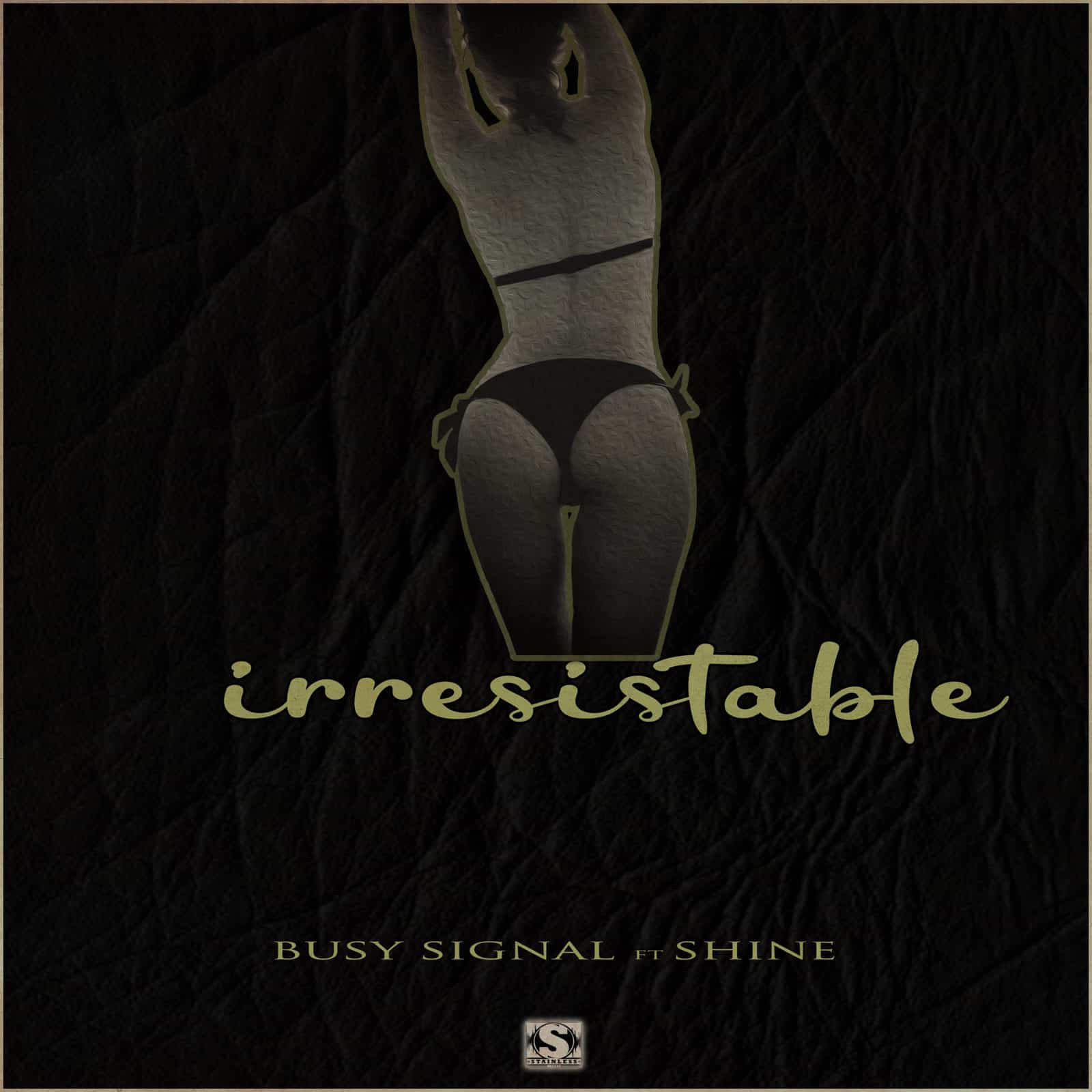 Busy Signal - Irresistable (feat. Shine) - Stainless Music Busy Signal - Irresistable (feat. Shine) - Stainless Music