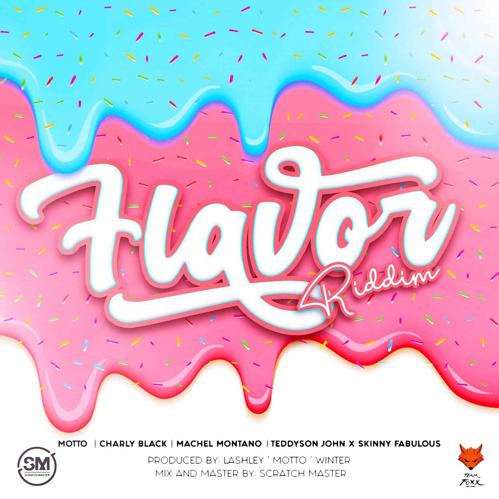 Flavor Riddim feat Charly Black, Machel Montano, Motto, Skinny Fabulous & Teddyson John
