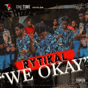 Rytikal - We Okay - The Ultimate Records / One Time Music