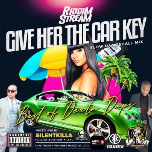 SILENTKILLA - Give Her The Car Key (Slow Dancehall) - Best Of Dexta Daps