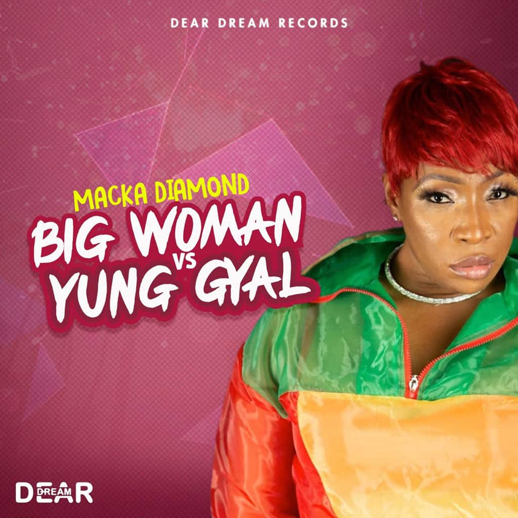 Macka Diamond - Big Woman Vs Young Gal