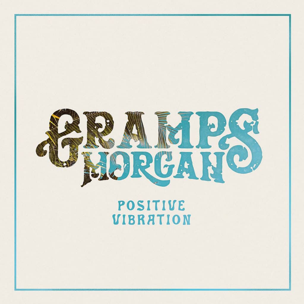 Gramps Morgan - Positive Vibration