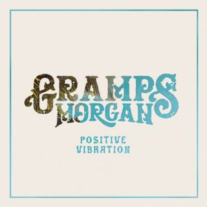 Gramps Morgan - Positive Vibration