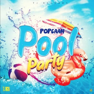 Popcaan - Pool Party (TJ Records)