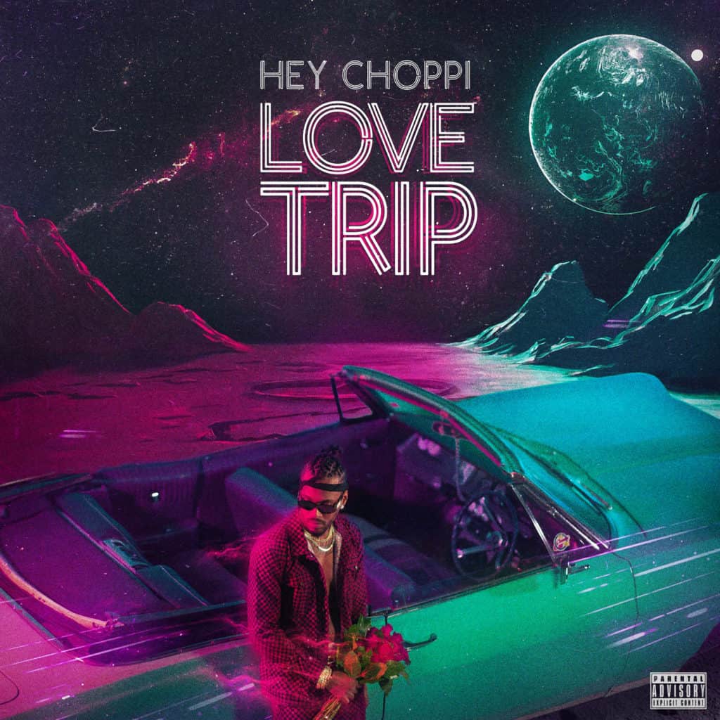 Hey Choppi - Love Trip EP - Alienation Muzik / Monk Music