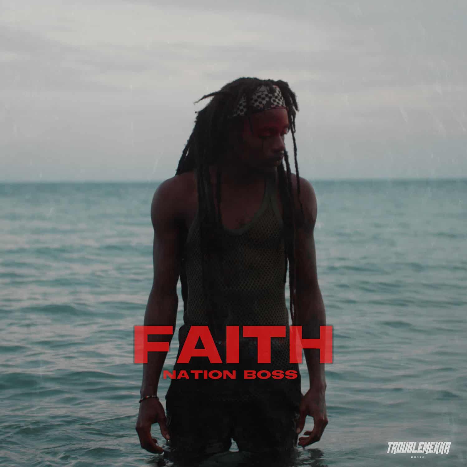 Nation Boss x Troublemekka - Faith Nation Boss x Troublemekka - Faith
