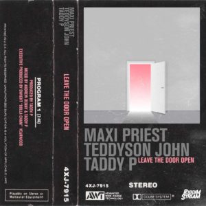Leave The Door Open (Cover Version) - Maxi Priest, Teddyson John & Taddy P