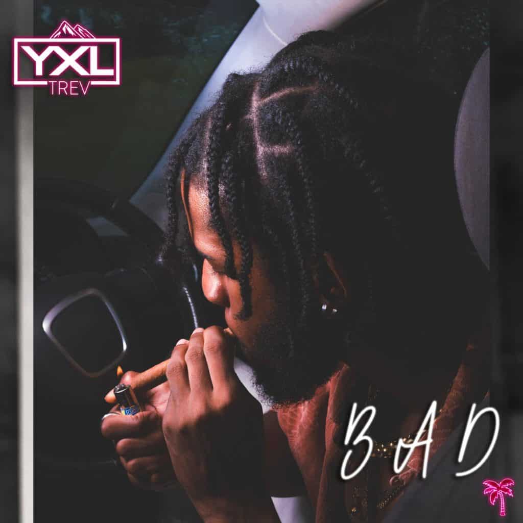 YXL Trev - Bad - 2021 Afropop