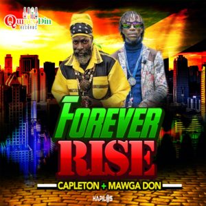 Capleton & Mawga Don - Forever Rise - Quincy Din Records