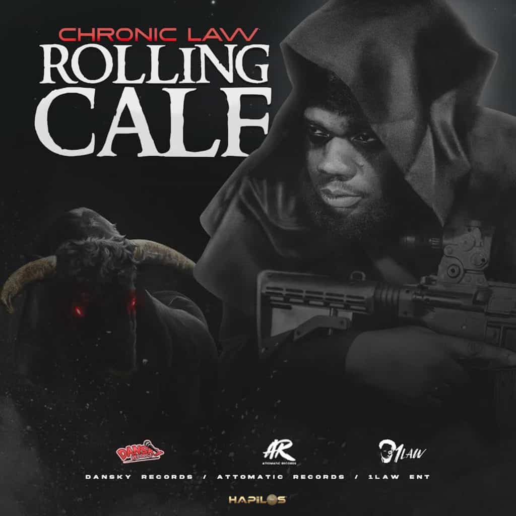 Chronic Law - Rolling Calf - Dan Sky Records / Attomatic Records / 1Law Entertainment