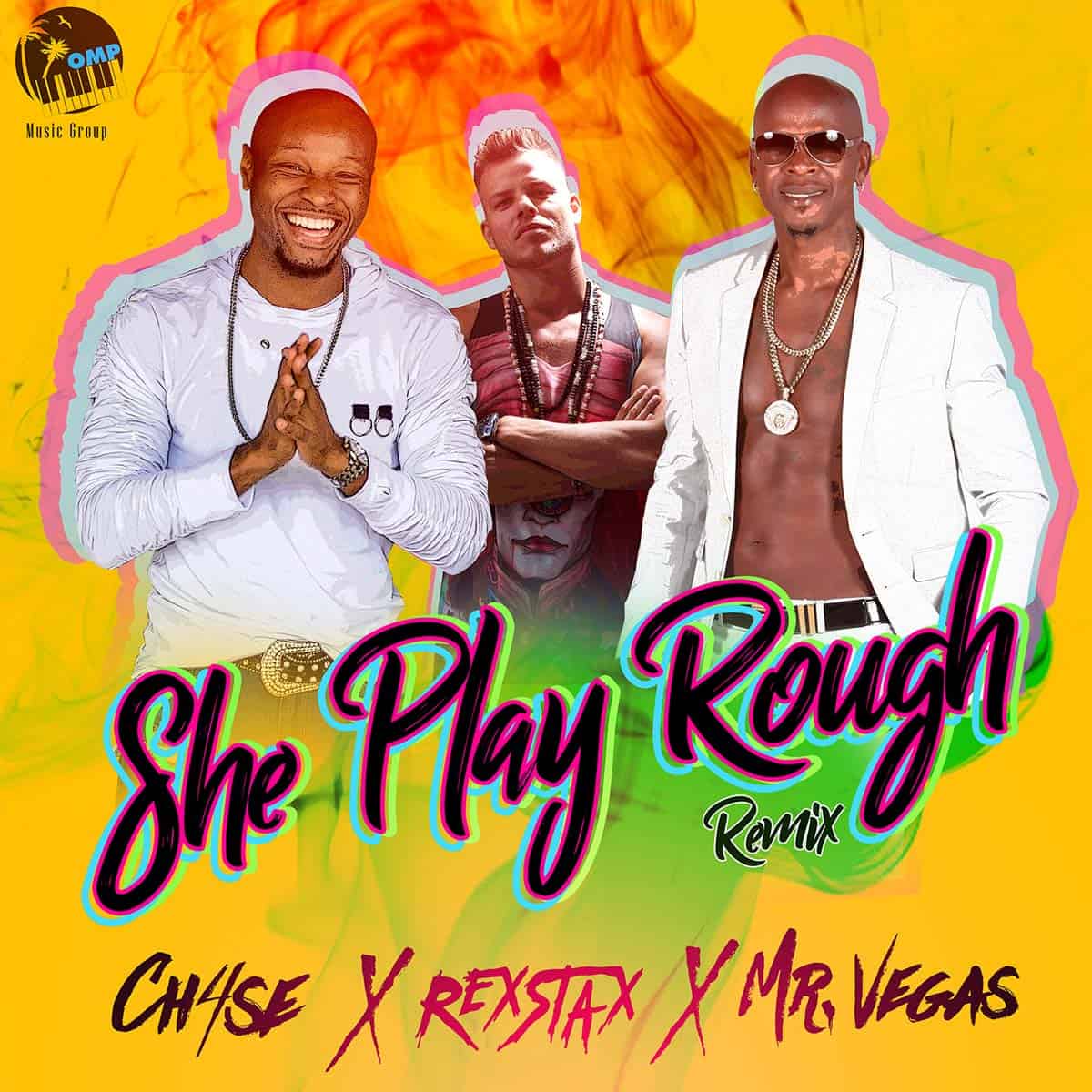 She Play Rough Remix - Ch4se, Mr. Vegas, REX STAX