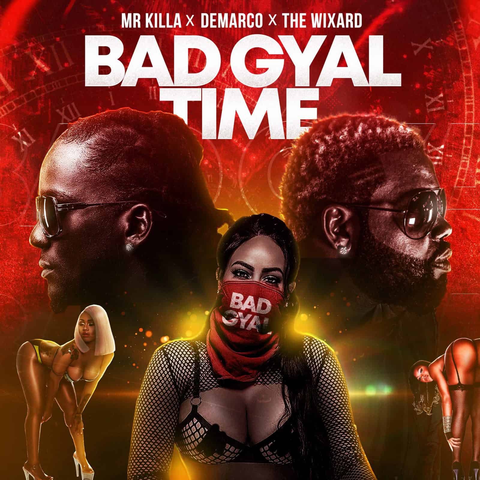 Bad Gyal Time - Mr Killa x Demarco x The Wixard