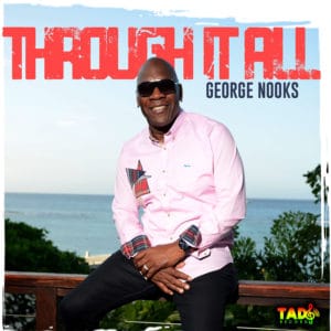 Through It All by George Nooks - Tad's Record