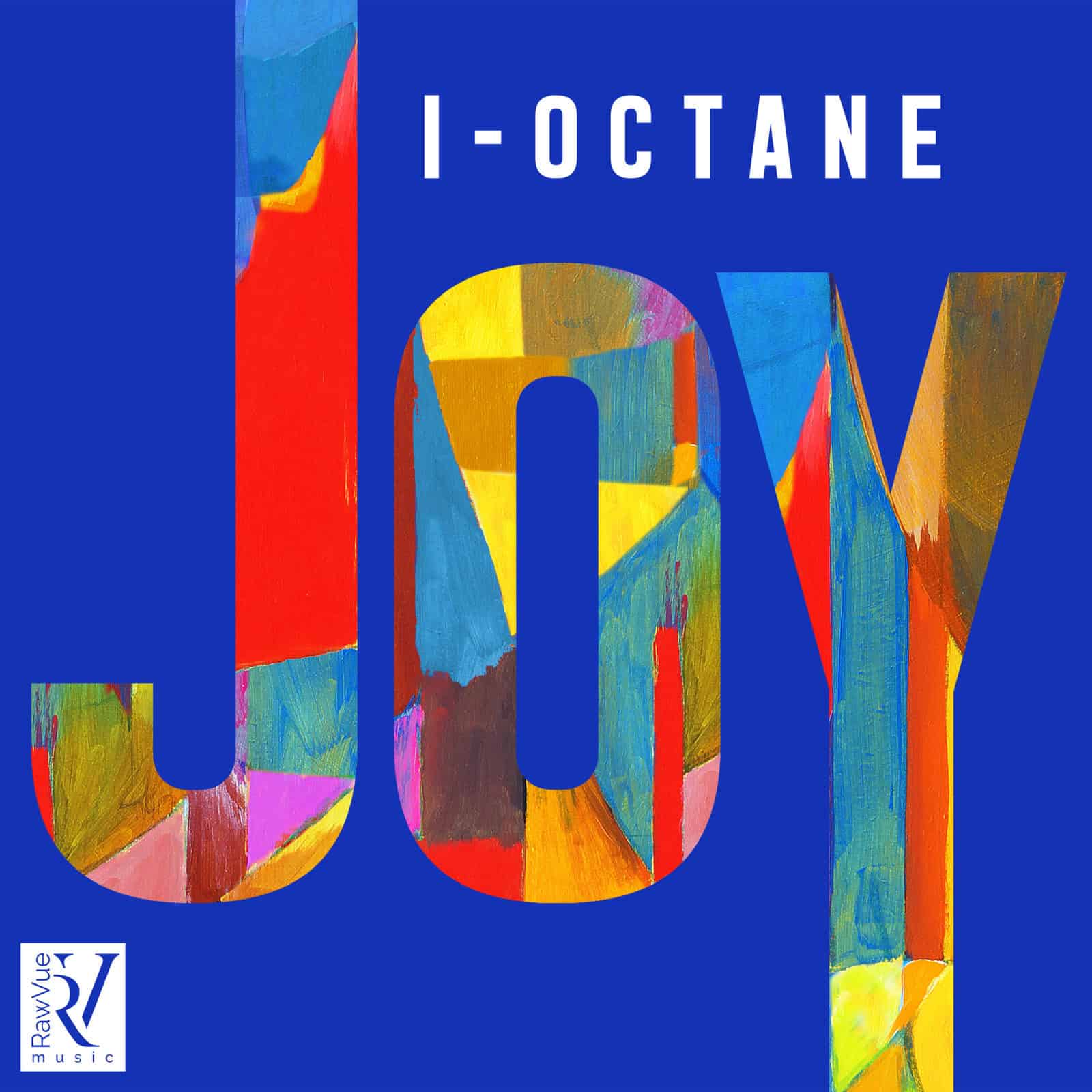 I-Octane - JOY - Raw Vue Music