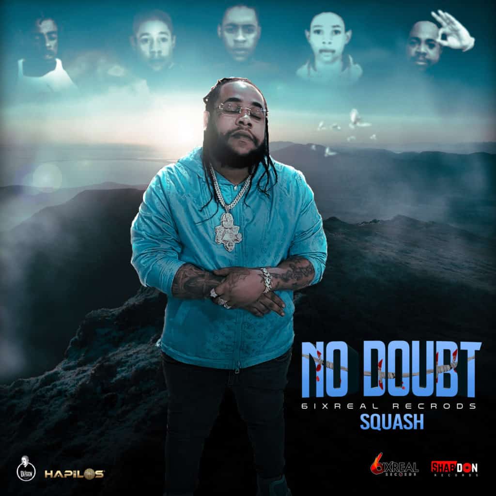 SQUASH - No Doubt - Shab Don Records / 6ix Real Records