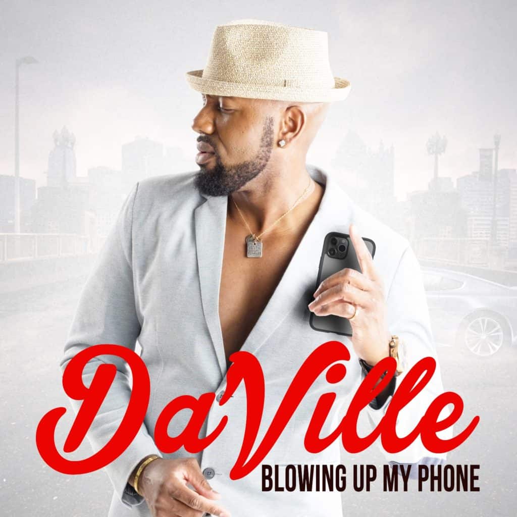 Da'Ville - Blowing Up My Phone