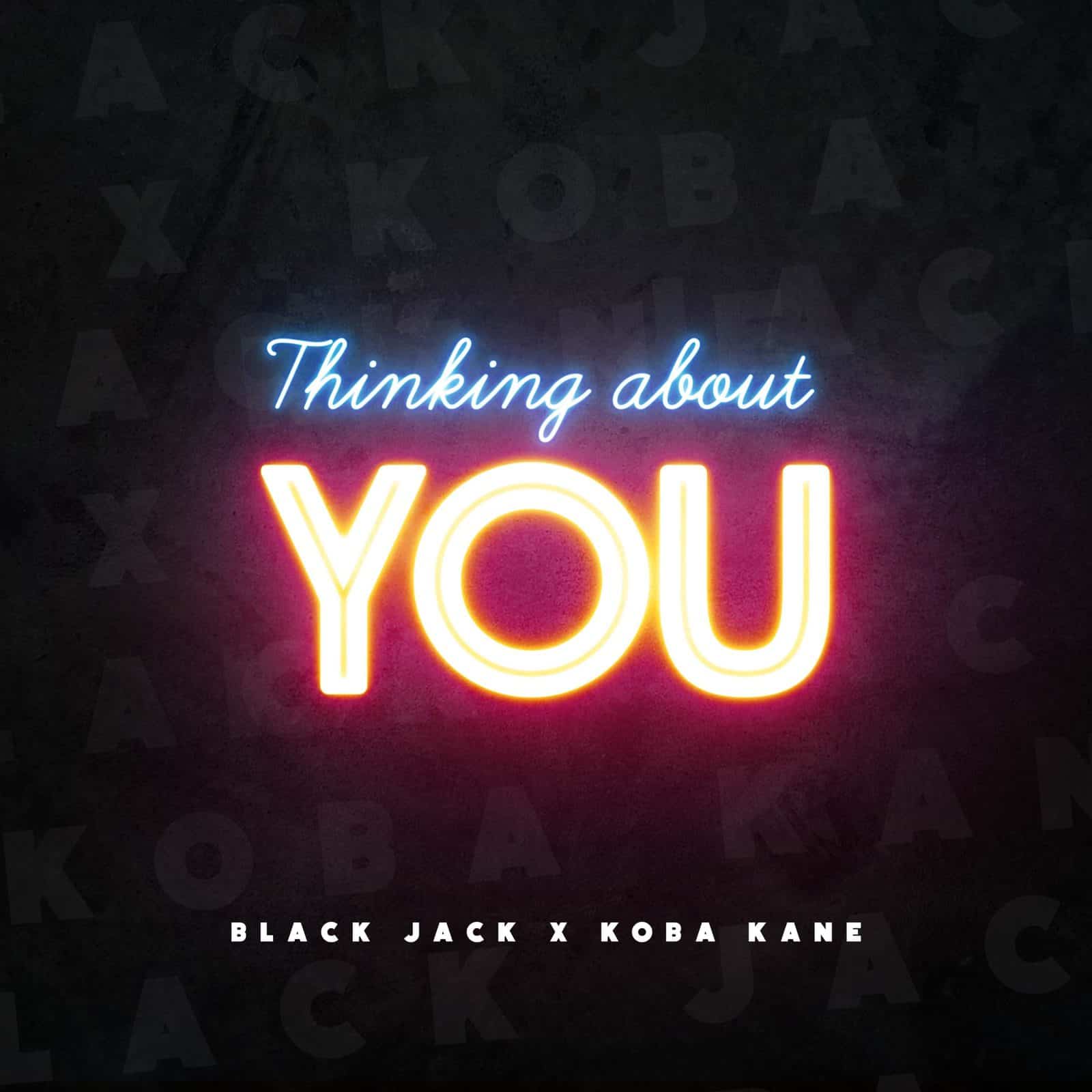 BLACK JACK UK & Koba Kane - Thinking About You
