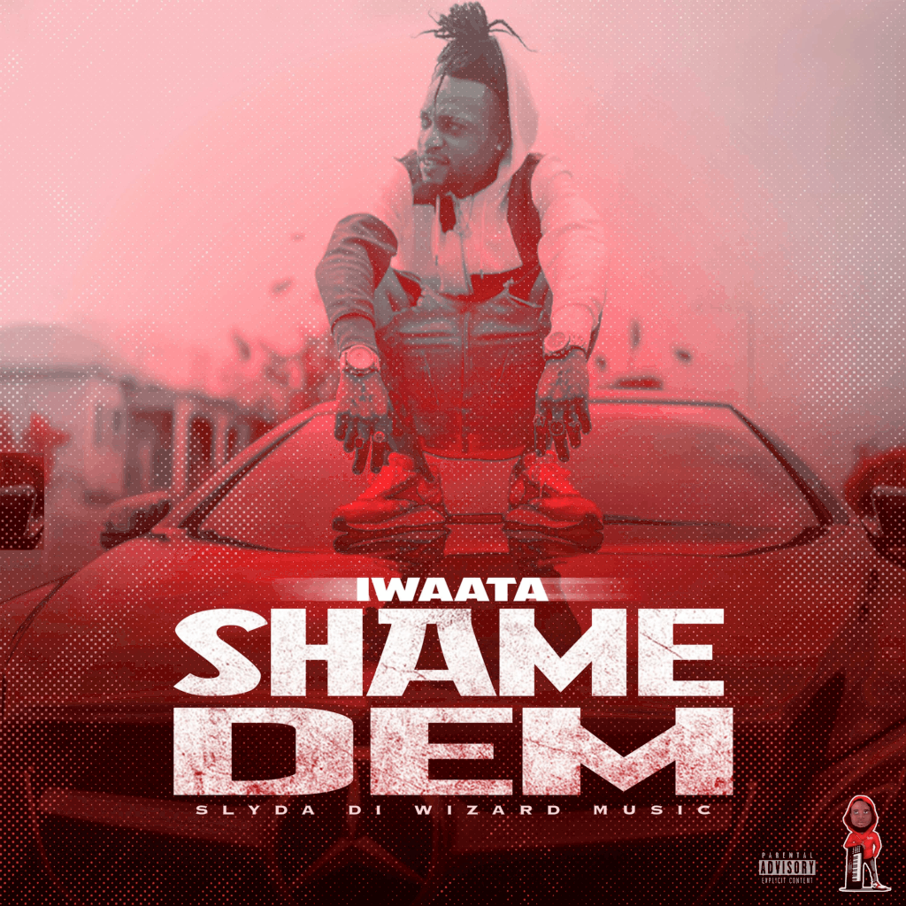 I Waata - Shame Dem