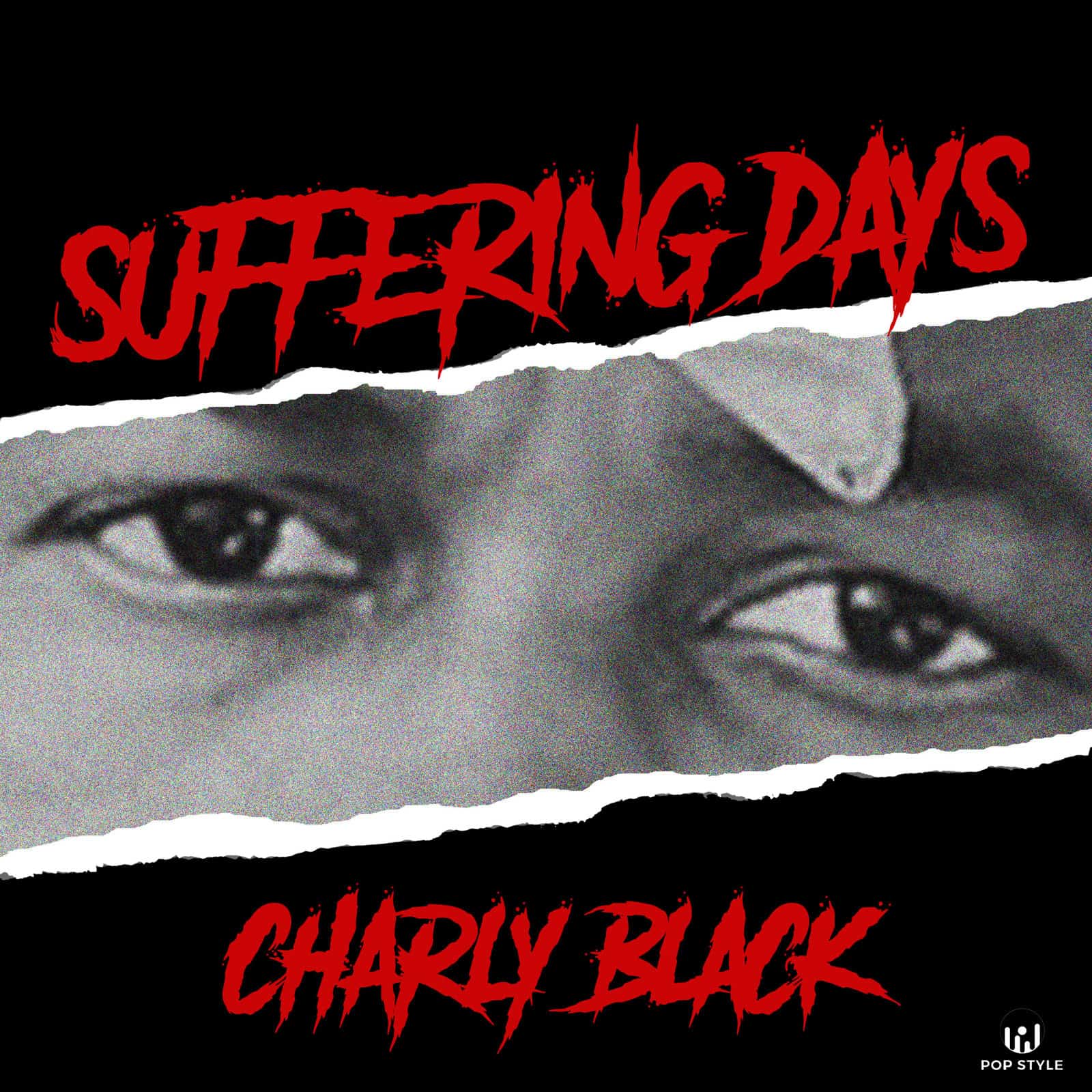 Charly Black - Suffering Days - Pop Style Music