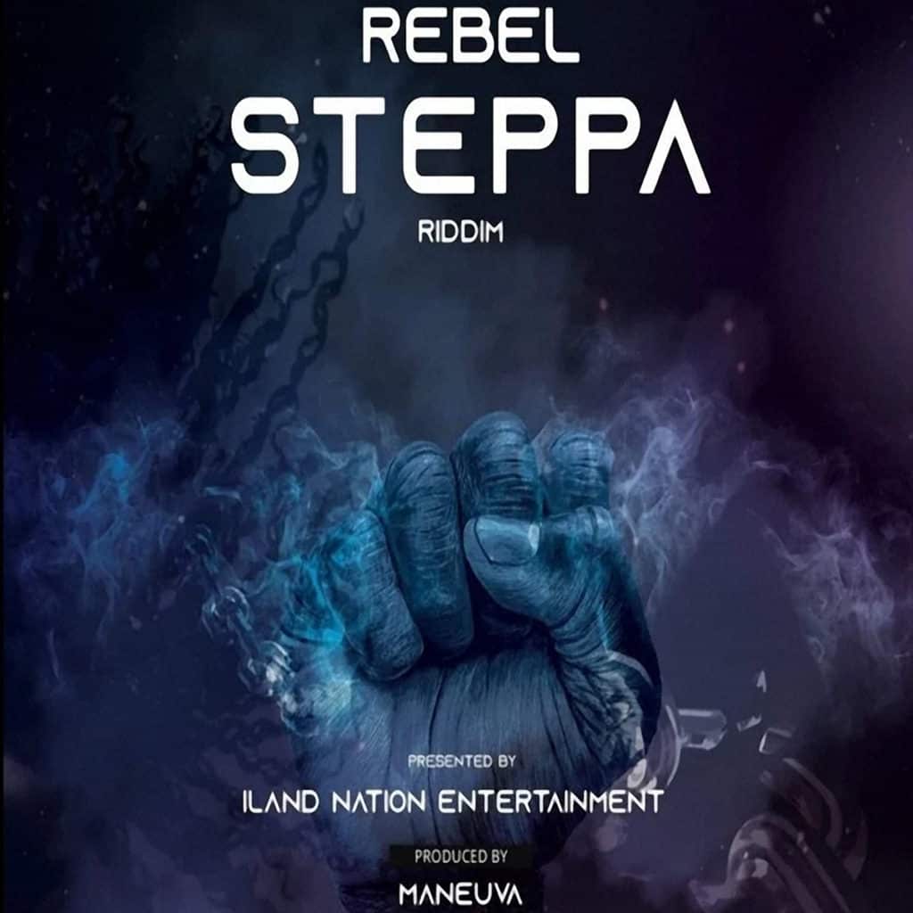 Rebel Steppa Riddim - Iland Nation Entertainment
