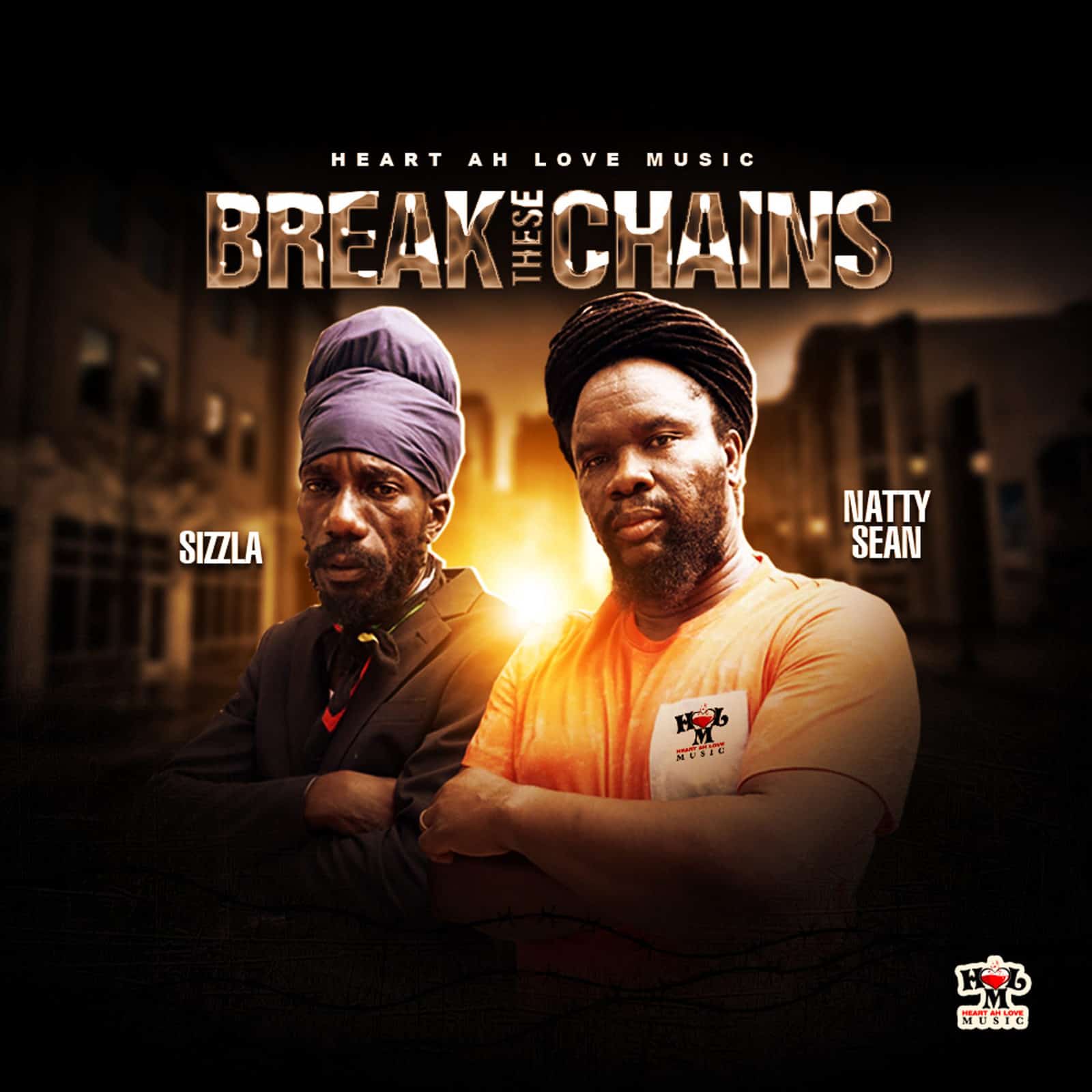 Natty Sean and Sizzla - Break These Chains